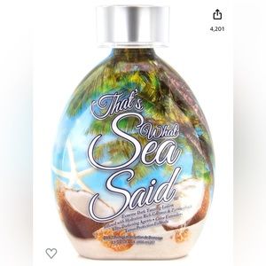 That’s what Sea Said tanning lotion (used three times)